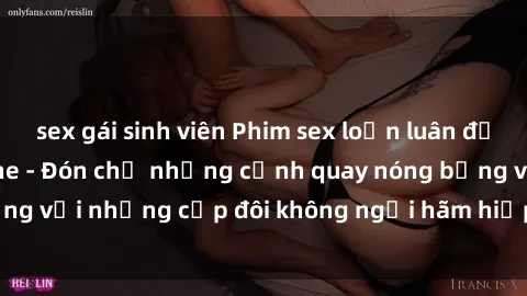 sex gái sinh viên Phim sex loạn luân đầy kích thích không che - Đón chờ những cảnh quay nóng bỏng với những cặp đôi không ngại hãm hiếp gia đình trong lòng