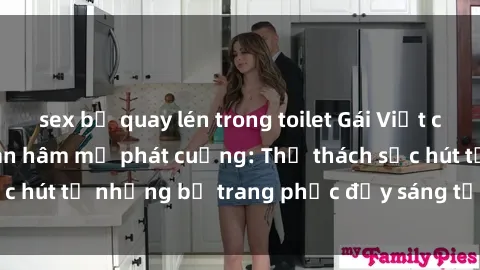 sex bị quay lén trong toilet Gái Việt cosplay sexy khiến fan hâm mộ phát cuồng: Thử thách sức hút từ những bộ trang phục đầy sáng tạo và quyến rũ!