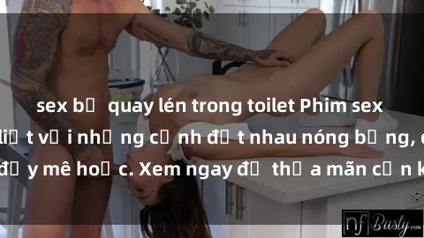 sex bị quay lén trong toilet Phim sex Mỹ đen: phút mãnh liệt với những cảnh địt nhau nóng bỏng, đầy mê hoặc. Xem ngay để thỏa mãn cơn khát tình dục của bạn!