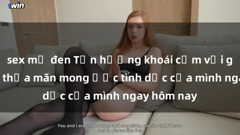 sex mỹ đen Tận hưởng khoái cảm với gái xinh sex, thỏa mãn mong ước tình dục của mình ngay hôm nay